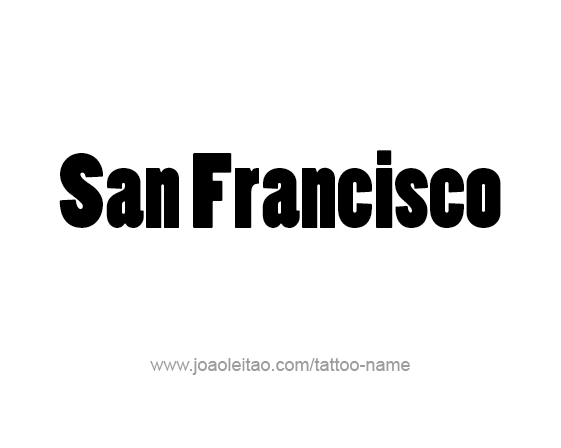 Tattoo Design City Name San Francisco