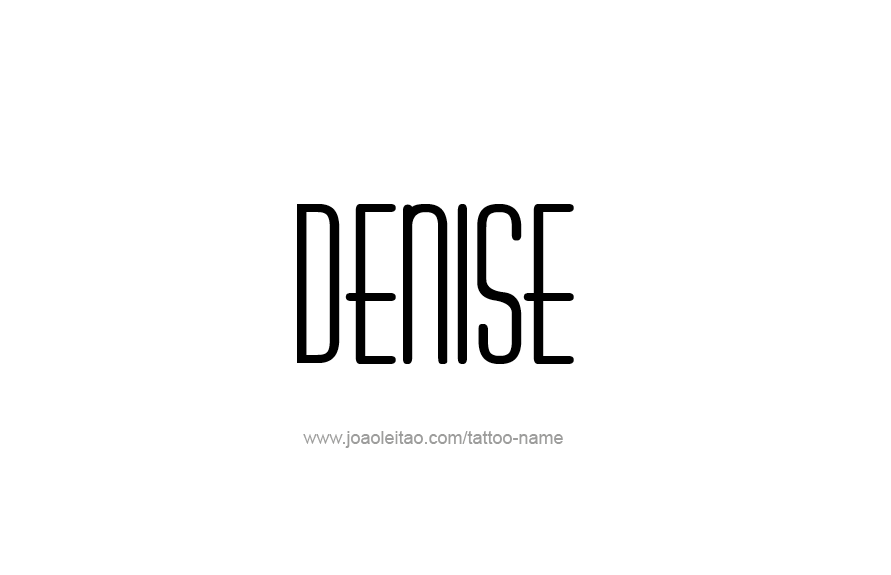 Tattoo Design Name Denise   