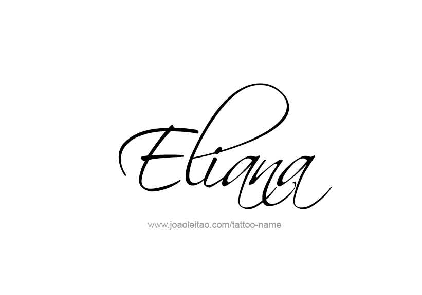 Eliana Name Tattoo Designs