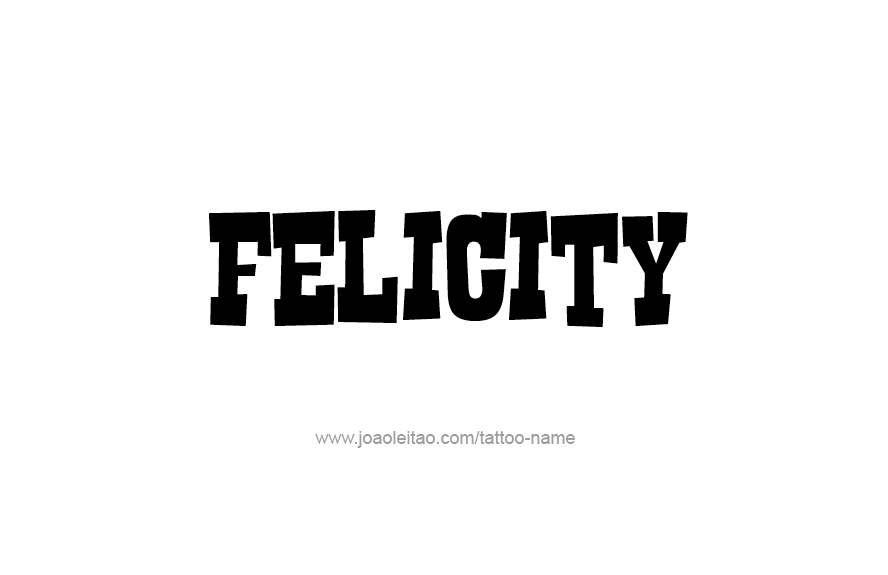 Tattoo Design Name Felicity   