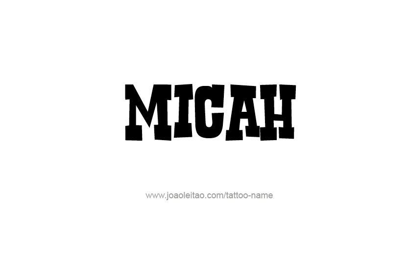 Tattoo Design Name Micah