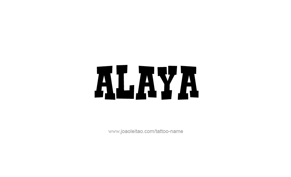 Tattoo Design  Name Alaya   