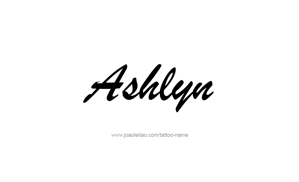 Tattoo Design  Name Ashlyn  