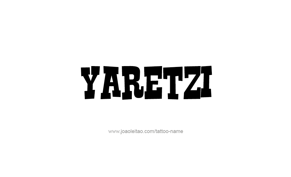 Tattoo Design  Name Yaretzi  