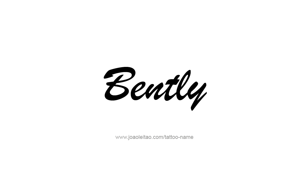 Tattoo Design  Name Bently   