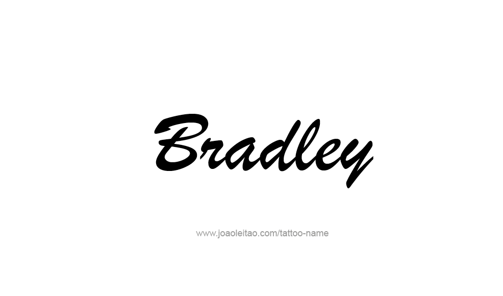 Tattoo Design  Name Bradley   