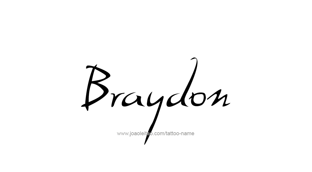 Tattoo Design  Name Braydon   