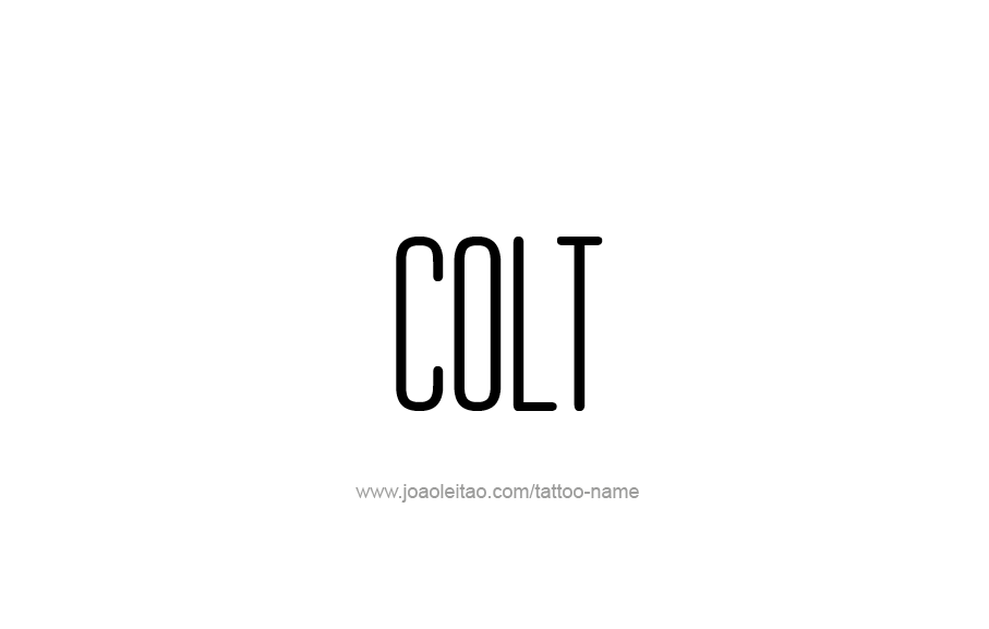 Tattoo Design  Name Colt   