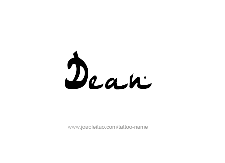 Tattoo Design  Name Dean   