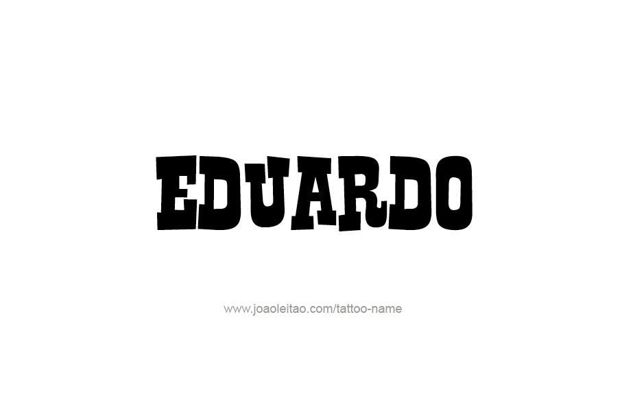 Tattoo Design  Name Eduardo   