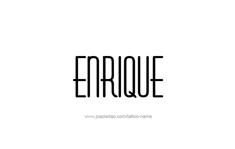 Tattoo Design  Name Enrique   