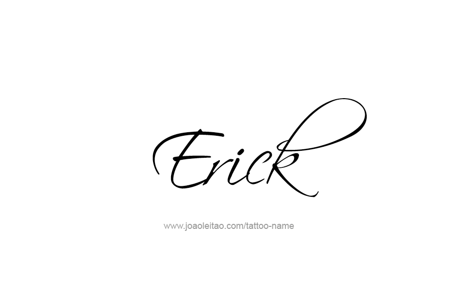 Erick Name Tattoo Designs