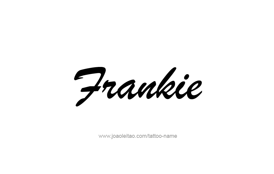 Tattoo Design  Name Frankie   