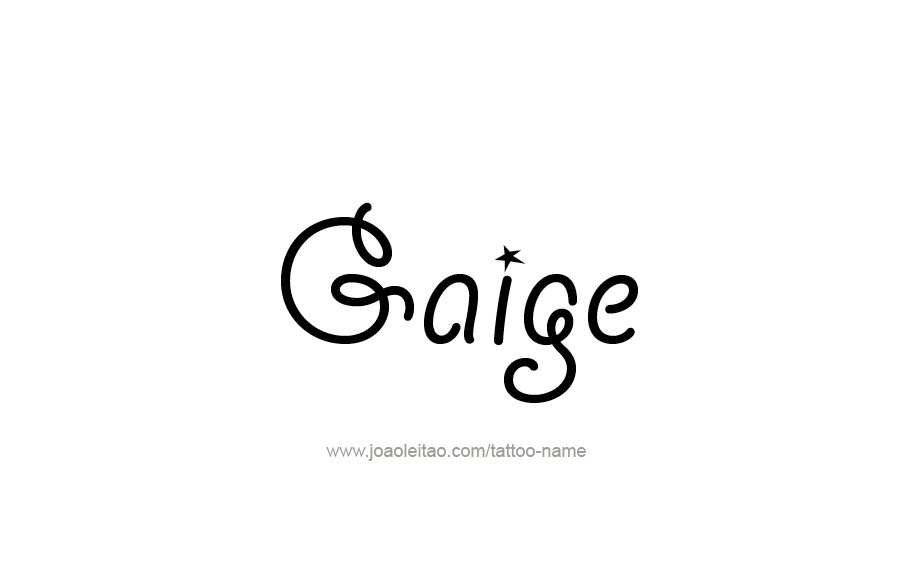 Tattoo Design  Name Gaige   