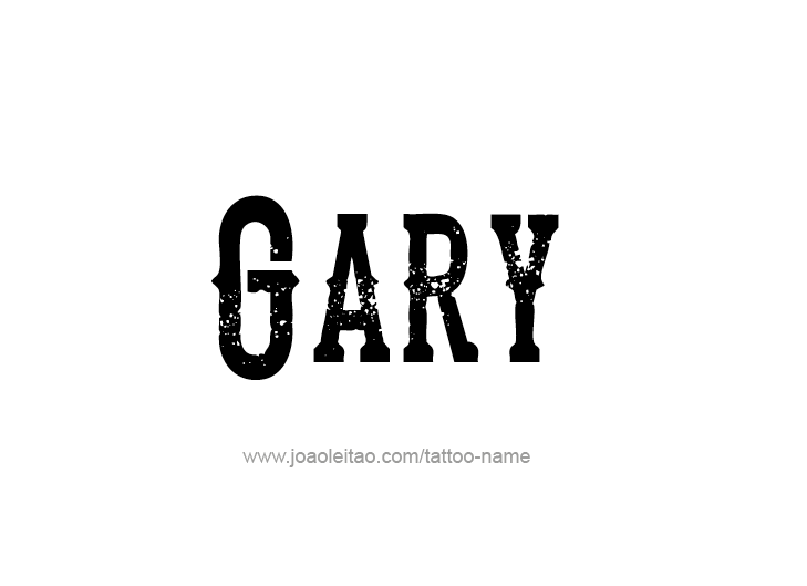 Tattoo Design  Name Gary   