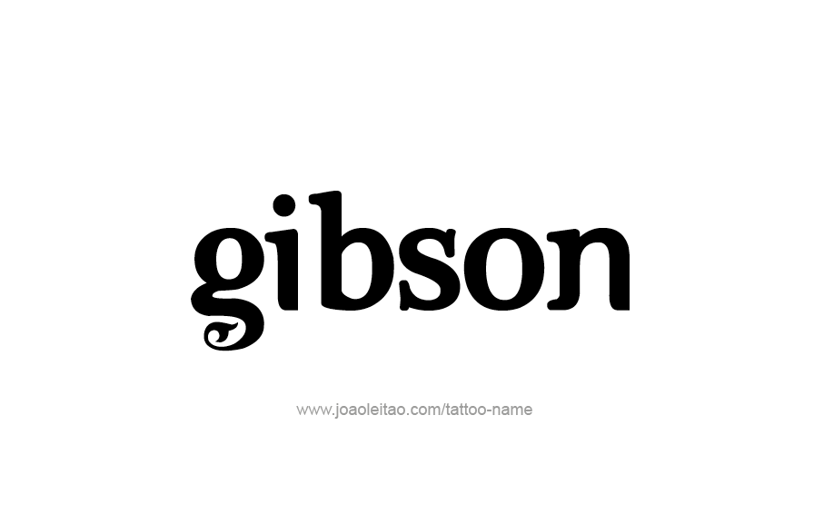 Tattoo Design  Name Gibson   