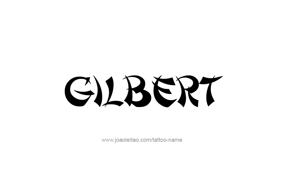 Tattoo Design  Name Gilbert