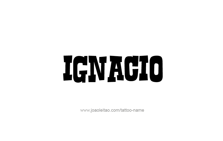Tattoo Design  Name Ignacio   