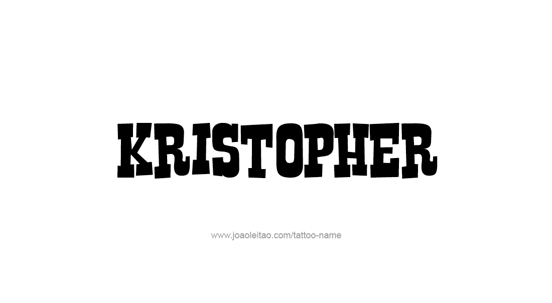 Tattoo Design  Name Kristopher   