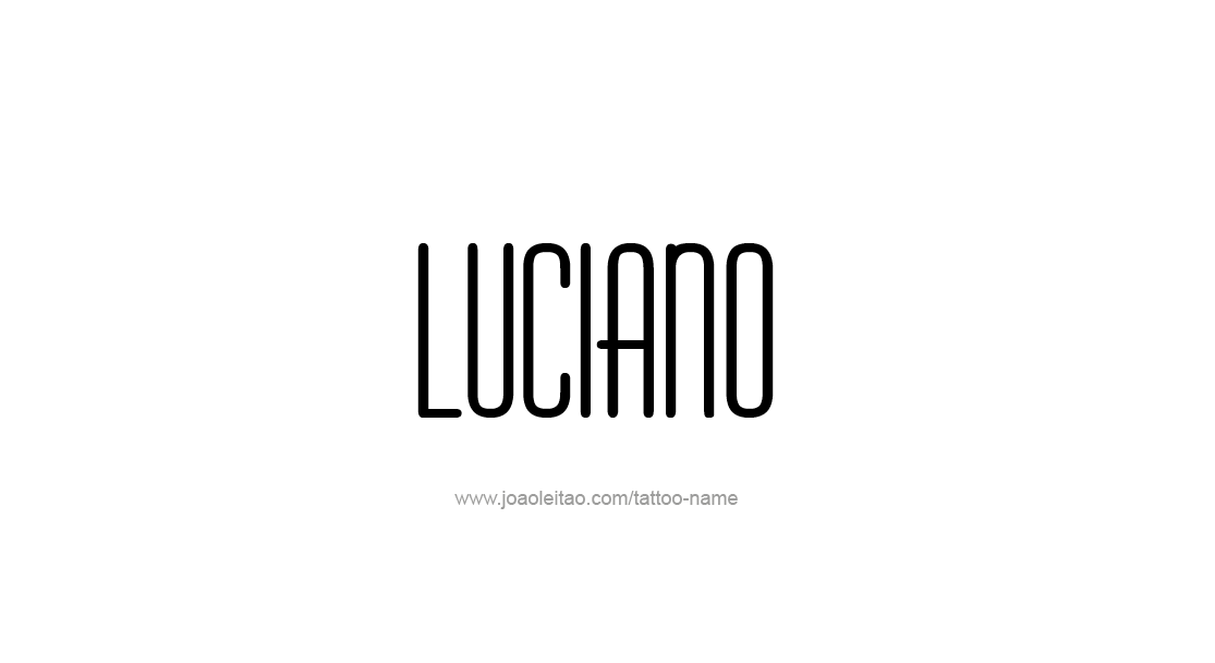 Tattoo Design  Name Luciano   