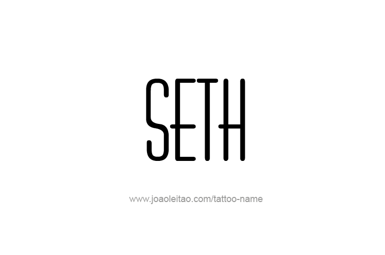 Tattoo Design  Name Seth   