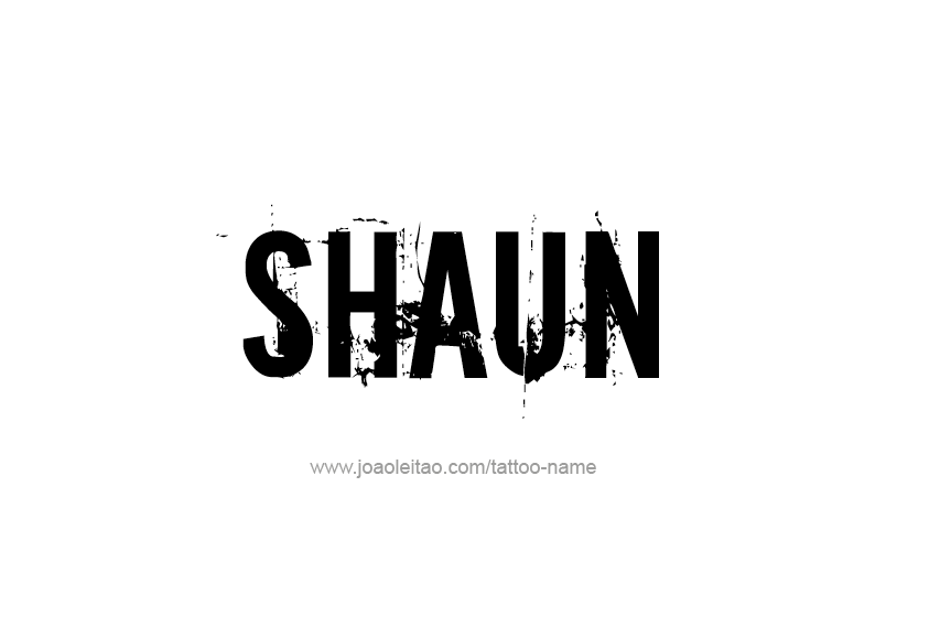 Tattoo Design  Name Shaun   