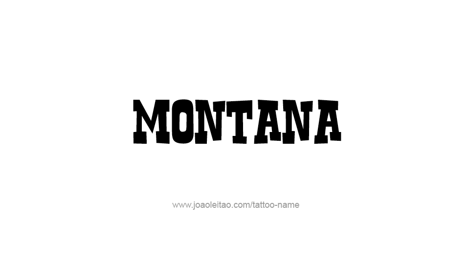 Tattoo Design USA State Name Montana