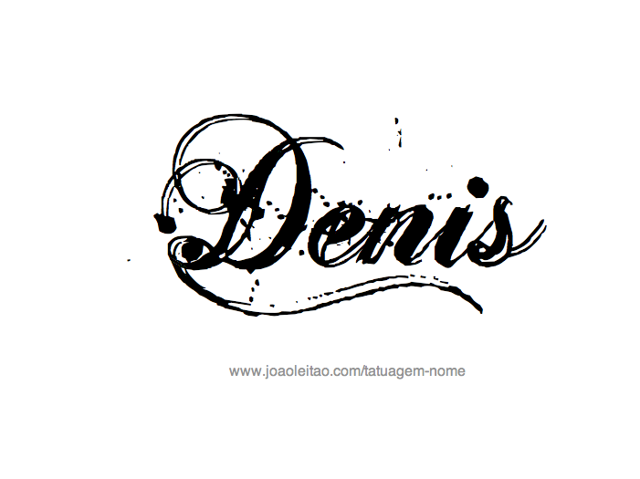 Desenho de Tatuagem com o Nome Denis