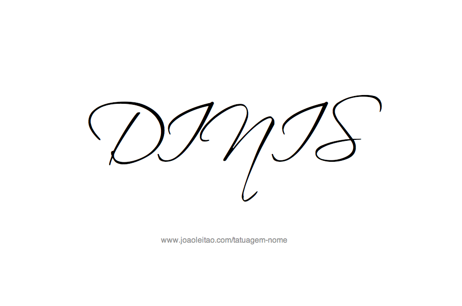 Desenho de Tatuagem com o Nome Dinis