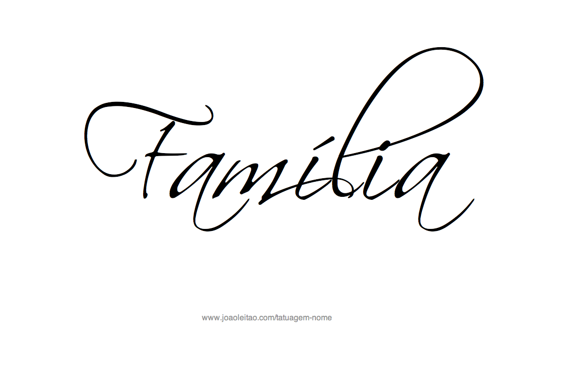 Familia – Frases Familia para Tatuagem