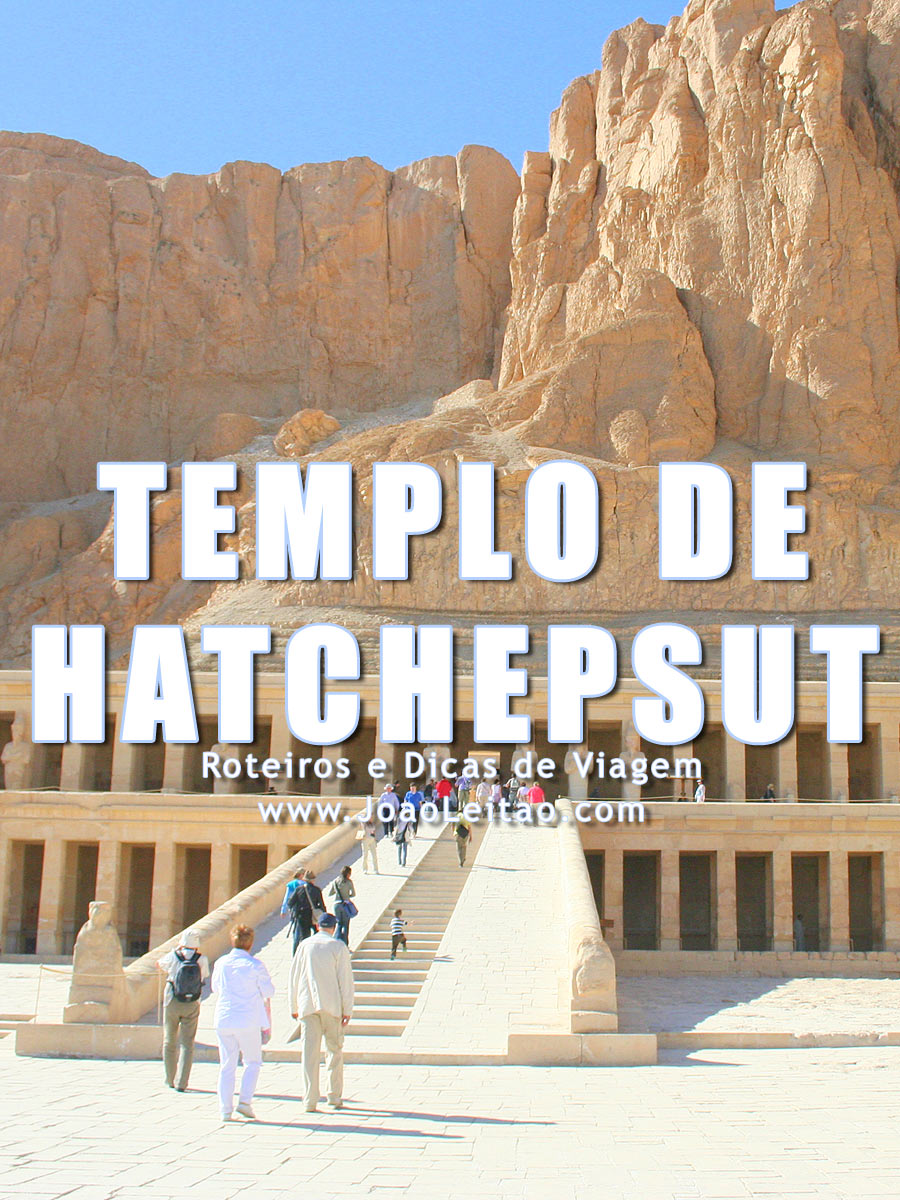 Visitar Templo de Hatchepsut, Guia de Viagem - Dicas, Roteiros, Mapas, Fotos