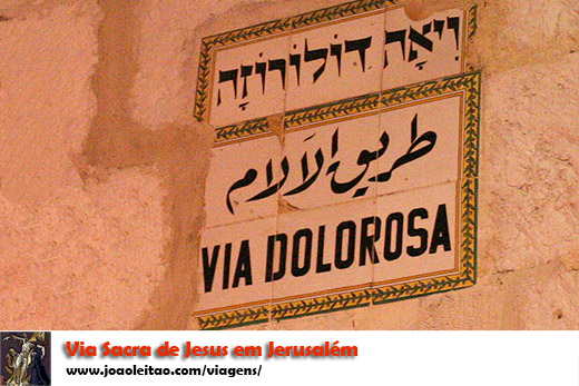 Placa da Via Dolorosa, Via Sacra de Jesus Jerusalém