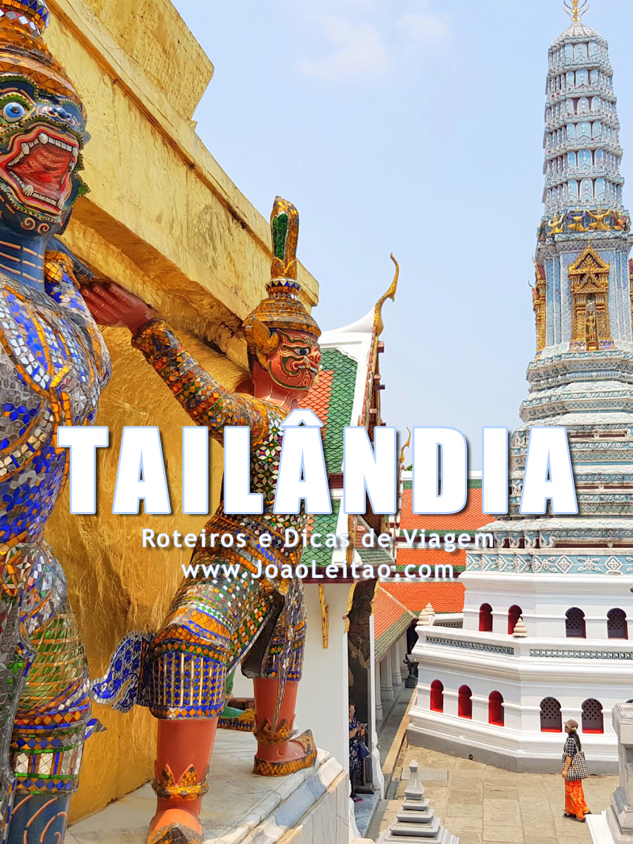 Visitar Tailândia – Roteiros e Dicas de Viagem