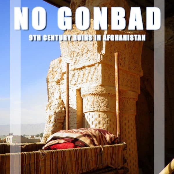 Masjid e No Gonbad – 9th century ruins in Balkh, Afghanistan