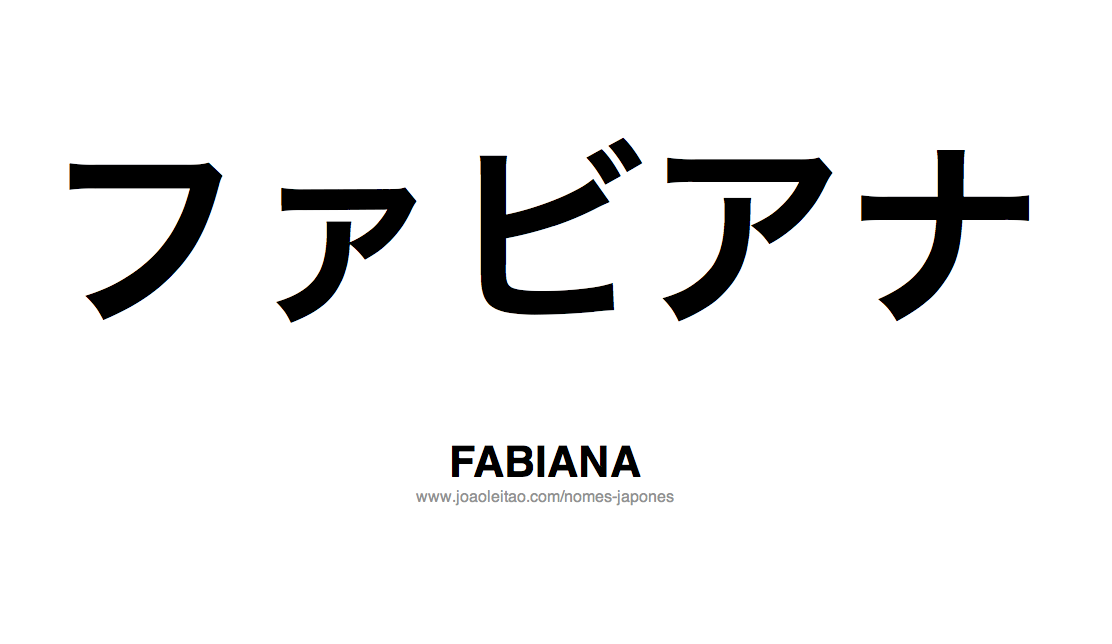 Nome FABIANA Escrito em Japones