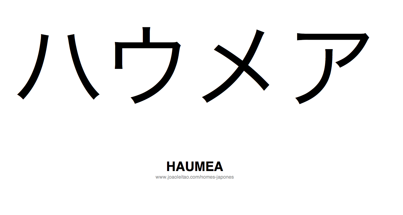 Palavra Haumea Escrita em Japones