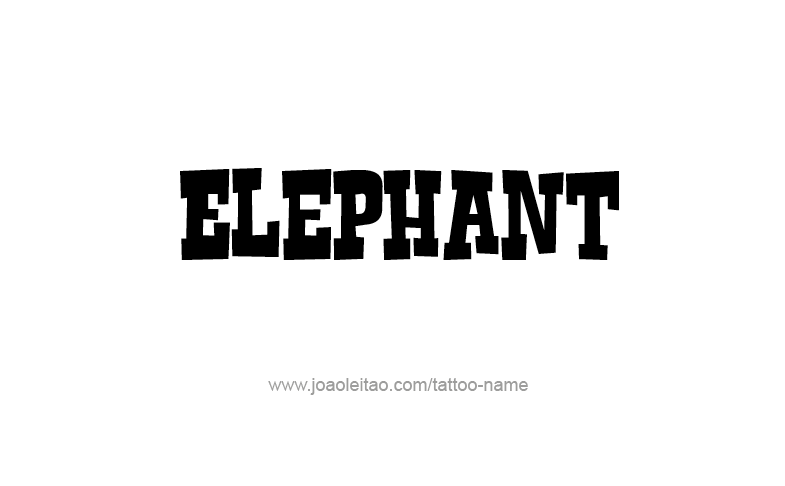 Tattoo Design Animal Name Elephant