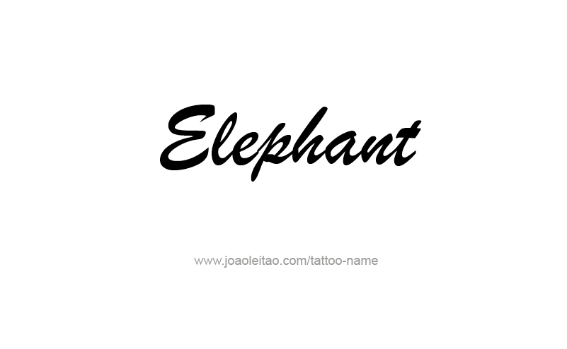 Tattoo Design Animal Name Elephant