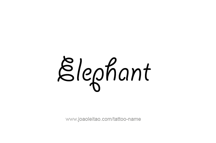 Tattoo Design Animal Name Elephant