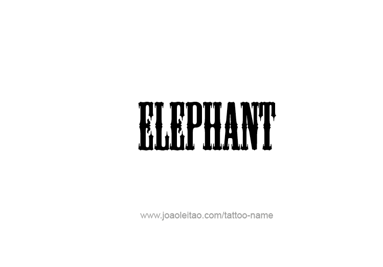 Tattoo Design Animal Name Elephant