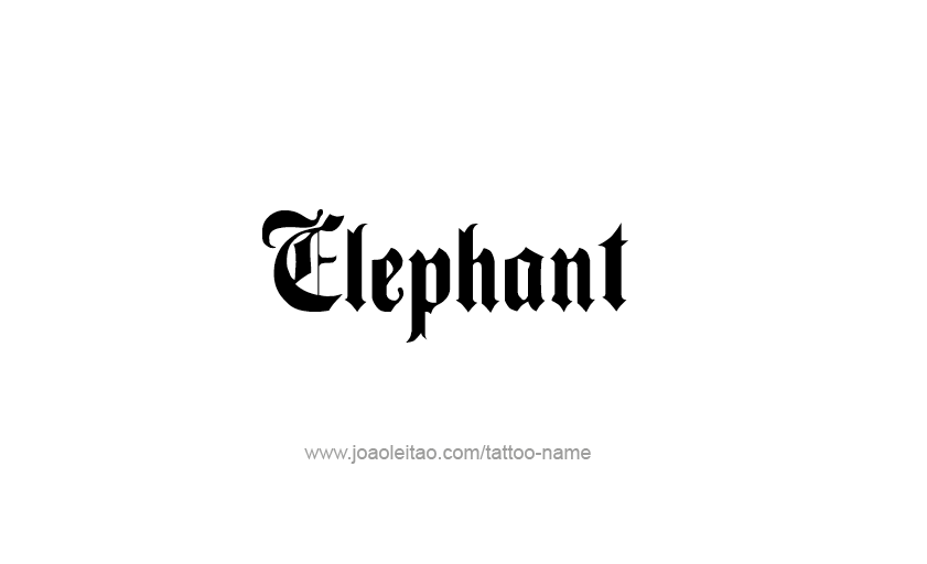 Tattoo Design Animal Name Elephant