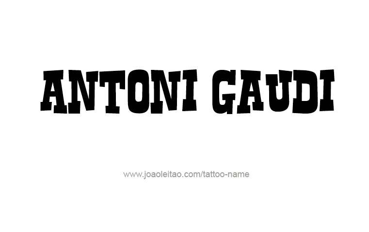 Tattoo Design Artist Name Antoni Gaudi