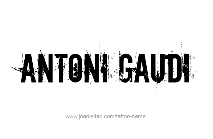 Tattoo Design Artist Name Antoni Gaudi