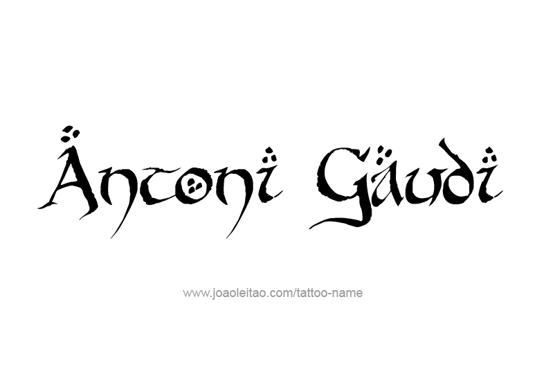 Tattoo Design Artist Name Antoni Gaudi