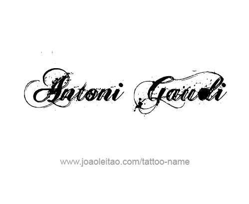 Tattoo Design Artist Name Antoni Gaudi