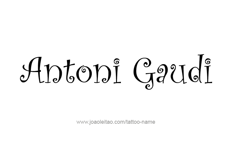 Tattoo Design Artist Name Antoni Gaudi