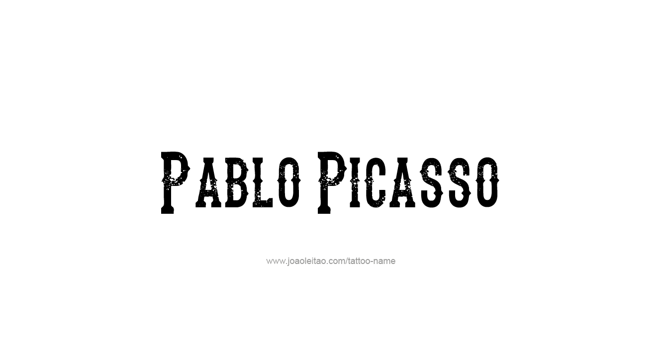 Tattoo Design Artist Name Pablo Picasso