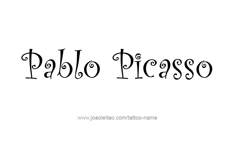 Tattoo Design Artist Name Pablo Picasso