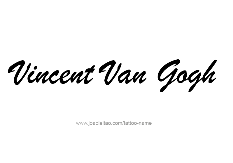 Tattoo Design Artist Name Vincent Van Gogh