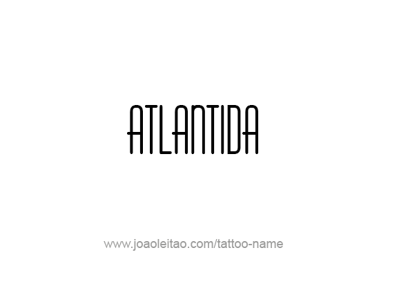 Tattoo Design City Name Atlantida